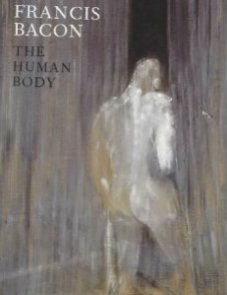 Francis Bacon The Human Body