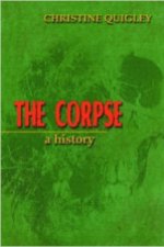 The Corpse A History